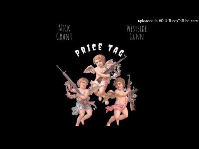 Nick Grant feat. WestSide Gunn – Price Tag (Prod. Chillon Daviz) class=