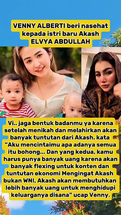 Venny alberti beri nasehat untuk elvya Abdullah istri akash #akash #vennyalberti #akashvani