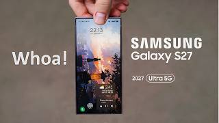 Samsung Galaxy S27 Ultra: OMG, Big News!😍
