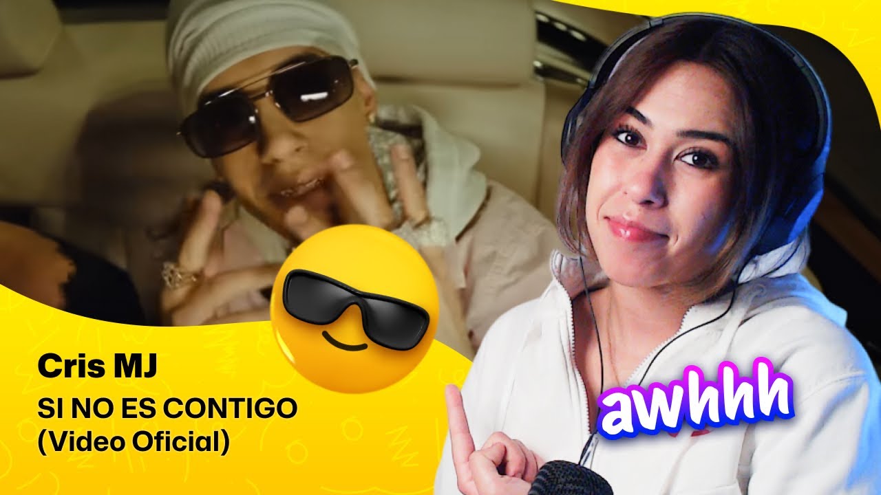 Reaction ▷  Cris MJ - Cris MJ - SI NO ES CONTIGO (Video Oficial)