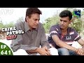 Crime Patrol - क्राइम पेट्रोल सतर्क - Rangmanch-2 - Episode 641 - 27th March, 2016