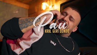 Pau - Kral Geri Döndü