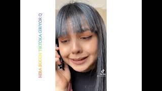 Hira Bugün Tiktoka Giriyor....