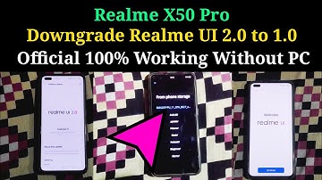 realme x50 pro 5g official downgrade rollback from realme ui 2.0 to ui 1.0 | android 10 without pc