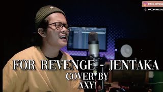 For Revenge - Jentaka ft. Faizal Permana (Cover by Axy!)│BY! PROJECT