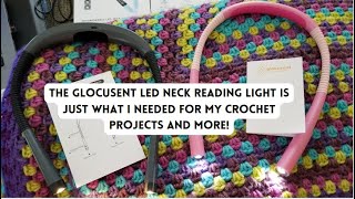 The Glocusent LED Neck Craft Reading Light is Just What I needed for My  Crochet Projects and More! 