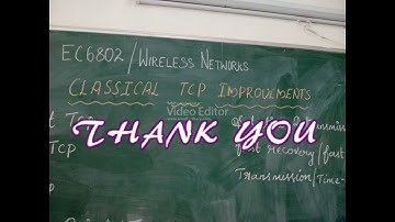EC6802 WIRELESS NETWORKS | CLASSICAL TCP IMPROVEMENTS | IV ECE A | DR NGP IT| KMCH