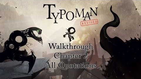 Walkthrough | Typoman | Chapter 2 | All Quotations