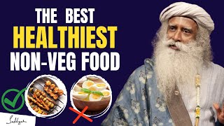 SHOCKING!! | The Best Healthiest Non-Veg Food | If You Eat This It Will Be Best For You | Sadhguru