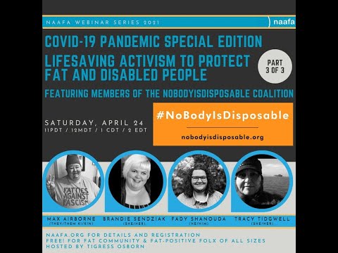 NAAFA Webinar Series: Lifesaving Activism to Protect Fat & Disabled People with NoBodyIsDisposable