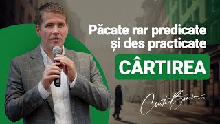 Cristi Boariu - Păcate rar predicate și des practicate - Cârtirea