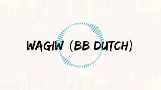 Wagiw (BB Dutch)