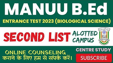 MANUU B.Ed Biological Science Second List 2023 - Selected Candidates List || Centre/Campus Alotted