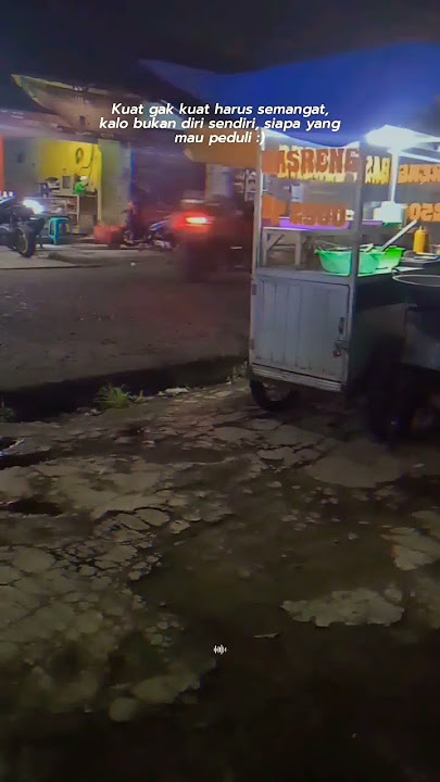 STORY WA 30 DETIK || KUAT GAK KUAT HARUS SEMANGAT #shorts