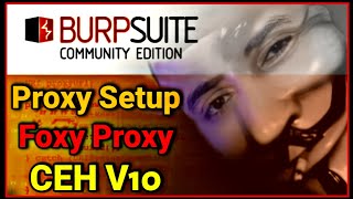 اعداد البروكسي وتهيئه المتصفح | CEH V10 - Burp Suite Proxy & Browser Setup