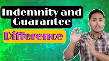 Difference between Indemnity and guarantee | Indian Contract Act, 1872