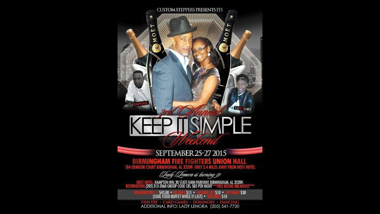 Custom Stepers 3rd Annual Keep It Simple Wknd Birmingham AL Set. 25th-27th 2015 camera iphone 8 plus apk
