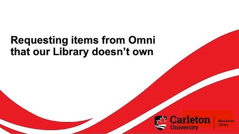 Omni: Requesting Items our Library doesn