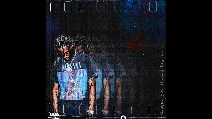 Travis Scott- Drugs You Should Try It (Ultimate Mike Dean Version) [Mix. Jack's Files]