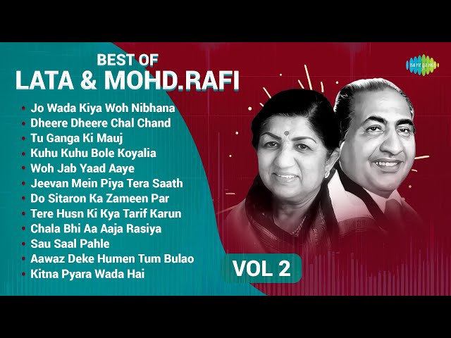 Lata Mangeshkar u0026 Mohammed Rafi Songs | Jo Wada Kiya Woh Nibhana Padega | Kitna Pyara Wada Hai class=
