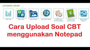 Cara Upload Soal CBT menggunakan Notepad, Wafid Channel