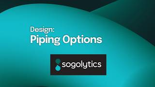 Piping Options | Sogolytics