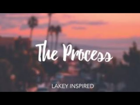 [1 HOUR LOOP] - LAKEY INSPIRED - The Process