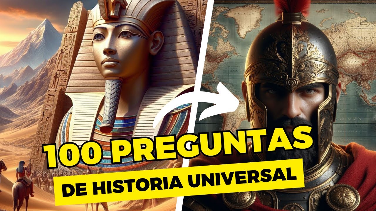 100 Preguntas de HISTORIA UNIVERSAL ¿Cuánto sabes de Historia? - YouTube