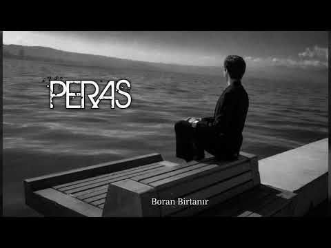 PERAS | Boran Birtanır