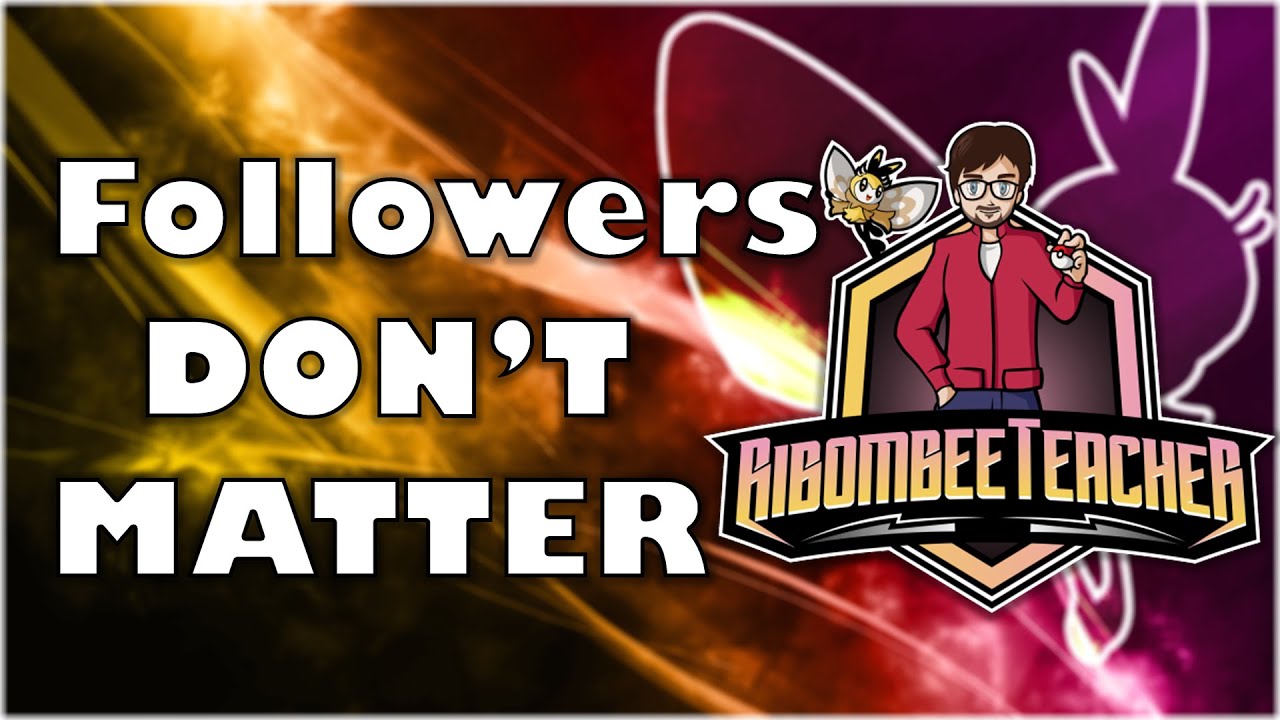 YOUR FOLLOWER COUNT DOESN'T MATTER