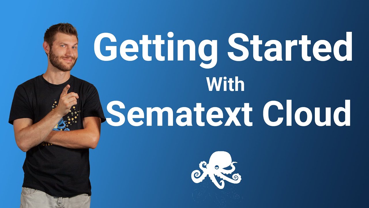 Getting Started with Sematext Cloud