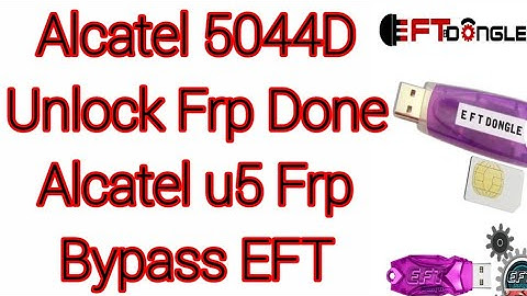 Alcatel 5044D Unlock Frp Done  Alcatel u5 Frp Bypass EFT