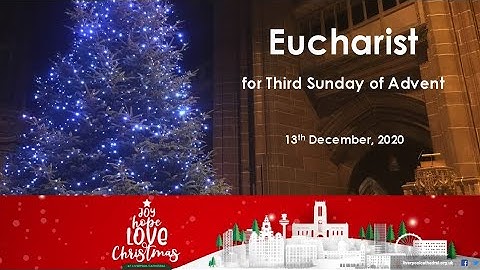 our worship for the third Sunday of advent - December 13th 2020