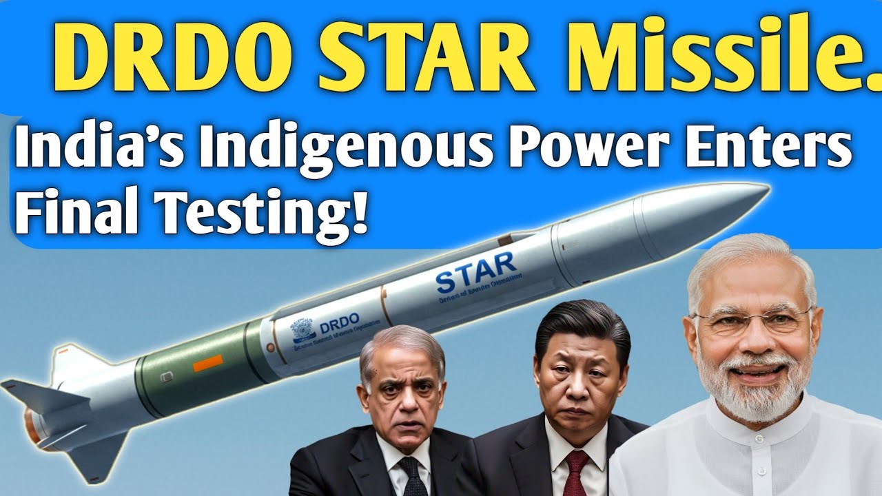 DRDO STAR Missile: India's Indigenous Power Enters Final Testing!