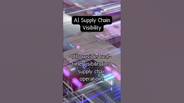 X-Ray Vision for Your Supply Chain: AI Unlocks Visibility Secrets