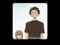 A silent voice x Since Tum🖤