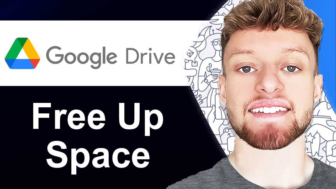 How To Free Up Space in Google Drive (Step By