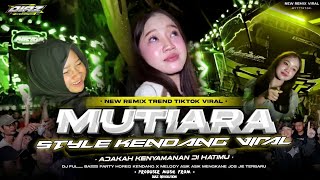 DJ MUTIARA IPANK • STYLE ASYIK KENDANG VIRAL BY DIAZ REVOLUTION