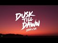 ZAYN – Dusk Till Dawn (Lyrics) ft. Sia | Powerful Love Anthem