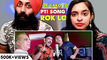 Indian Reaction on Rok Sako to Rok Lo | PTI Song | PunjabiReel TV