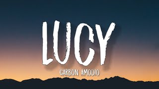 Carbon Amodio - Lucy (Lyrics) "bingo, bingo, baby" tiktok song