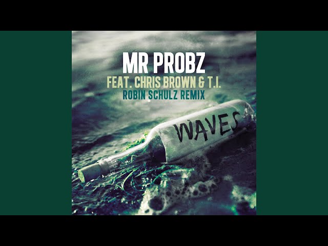 Waves (feat. Chris Brown u0026 T.I.) class=