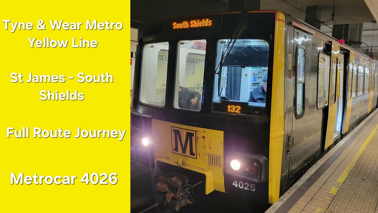 FULL ROUTE JOURNEY: Tyne & Wear Metro Yellow Line | St James - South Shields | Metrocar 4026