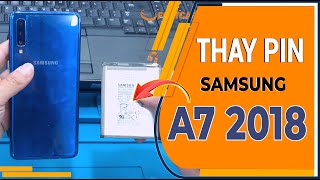 Thay pin Samsung A7 2018 - Samsung A7 2018 Battery Replacement
