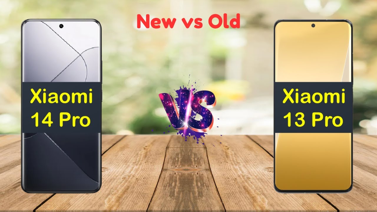 Xiaomi 14 Pro vs Xiaomi 13 Pro: Is The New Model Worth The Upgrade?