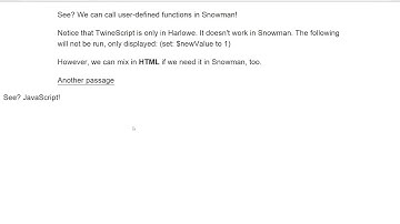 Twine 2.0: Using JavaScript in Snowman 1.2