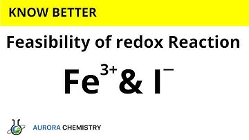 Predict feasibility of the reaction between Fe3+ and I- || standard electrode potential