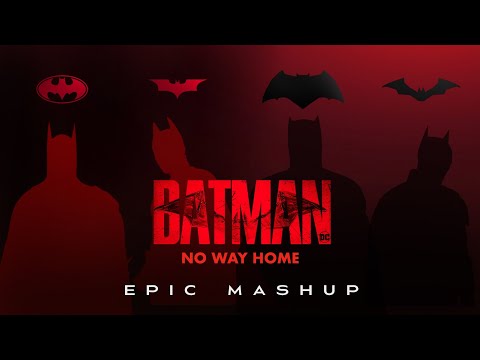 The Batman Themes | Epic Mashup (BATMAN: NO WAY HOME) Trailer Music