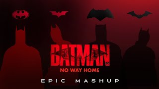 The Batman Themes | Epic Mashup (BATMAN: NO WAY HOME) Trailer Music