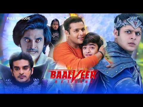 का Baalveer और Vivan नया बुराई का सचाई जान जायेंगा - Ray का  Baalveer Returns Full Episode 2026
